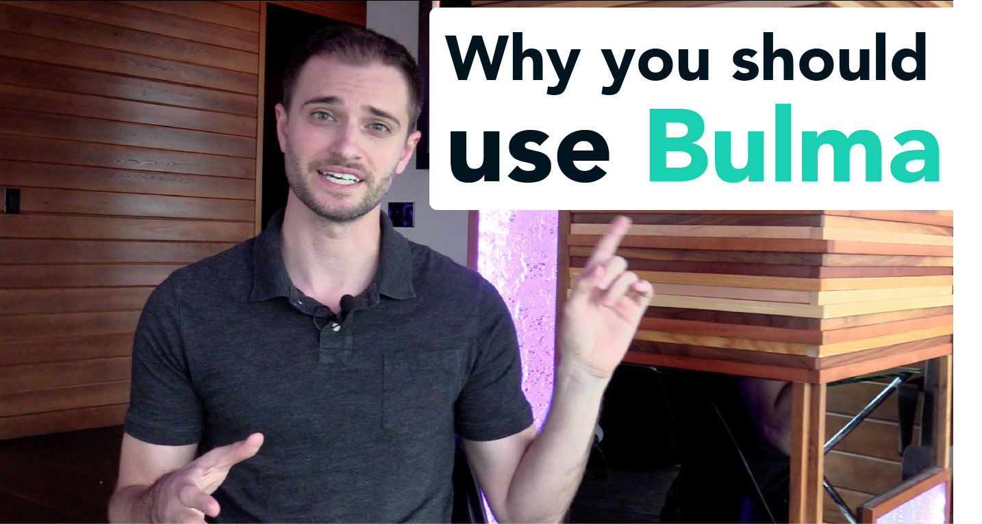 Why you should use Bulma
